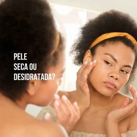 Pele seca X Pele desidratada