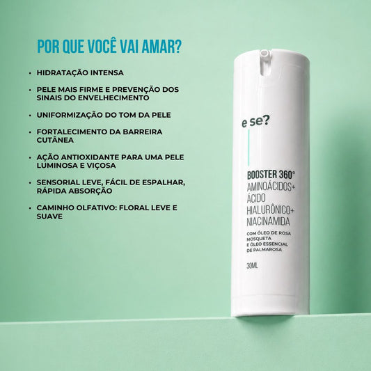 Hidratante Facial Booster 360º E Se? Cosméticos — hidratação essencial e ação antioxidante 30ml