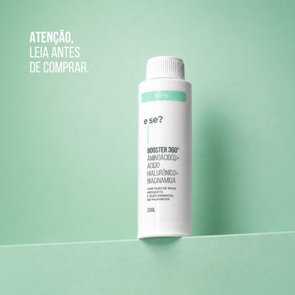 Refil Hidratante Facial Booster 360º E Se? Cosméticos — aminoácidos, ácido hialurônico e niacinamida 30ml