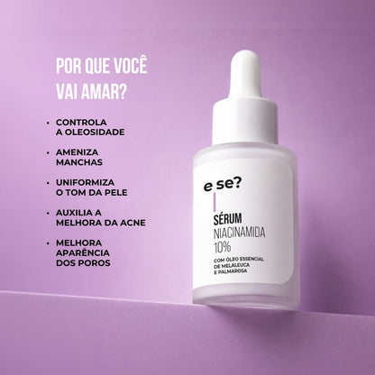 Sérum Niacinamida 10% E Se? Cosméticos — controla oleosidade, equilibra e uniformiza o tom da pele 30ml
