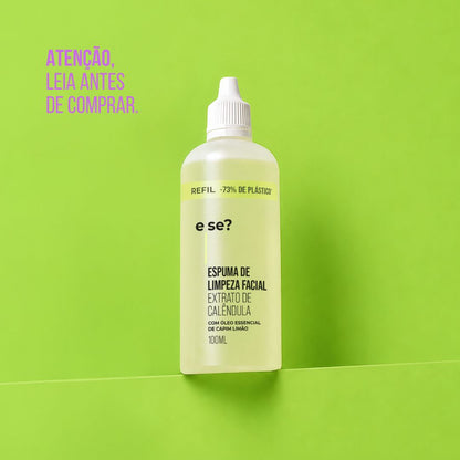 Refil - Espuma de Limpeza Facial E Se? Cosméticos — limpeza suave com hidratação para uso diário 100ml