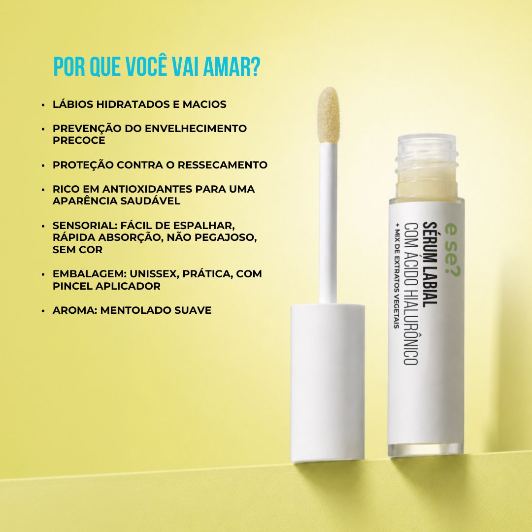 Sérum Labial E Se? Cosméticos — ácido hialurônico e mix de extratos vegetais para lábios 6ml
